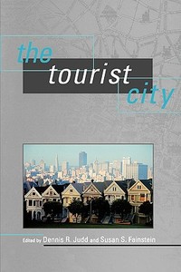 The Tourist City di Dennis R. Judd edito da Yale University Press