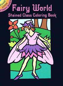 Fairy World Stained Glass Coloring Book di John Green edito da DOVER PUBN INC