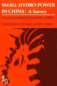 Small Hydro Power in China: A Survey di Hangzhou Regional Centre edito da PAPERBACKSHOP UK IMPORT