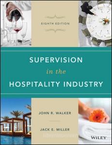 Supervision in the Hospitality Industry di John R. Walker, Jack E. Miller edito da WILEY