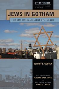 Jews in Gotham: New York Jews in a Changing City, 1920-2010 di Jeffrey S. Gurock edito da NEW YORK UNIV PR