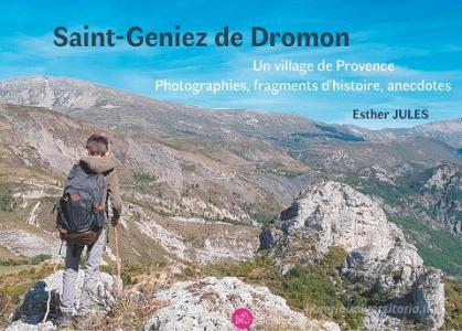 Saint-Geniez de Dromon di Esther Jules edito da Books on Demand