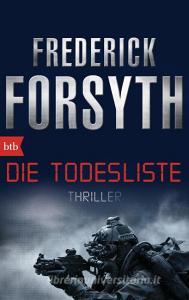 Die Todesliste di Frederick Forsyth edito da btb Taschenbuch