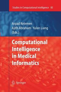 Computational Intelligence in Medical Informatics edito da Springer Berlin Heidelberg