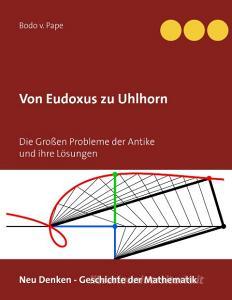 Von Eudoxus zu Uhlhorn di Bodo v. Pape edito da Books on Demand