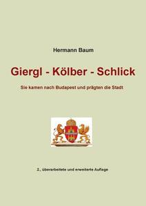 Giergl - Kölber - Schlick di Hermann Baum edito da Books on Demand