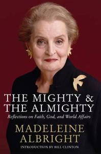 The Mighty and the Almighty di Madeleine Albright edito da Pan Macmillan
