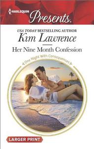 Her Nine Month Confession di Kim Lawrence edito da Harlequin