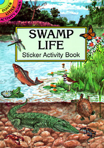 Swamp Life Sticker Activity Book di Steven James Petruccio edito da Dover Publications Inc.