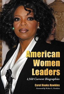 Hawkins, C:  American Women Leaders di Carol Hooks Hawkins edito da McFarland