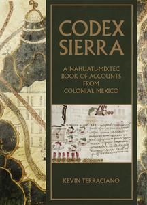 Codex Sierra di Kevin Terraciano edito da University Of Oklahoma Press