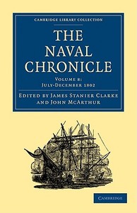 The Naval Chronicle - Volume 8 edito da Cambridge University Press