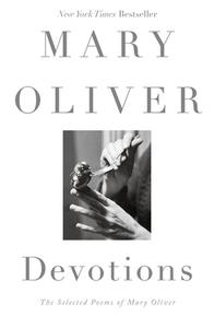 Devotions di Mary Oliver edito da Little, Brown Book Group