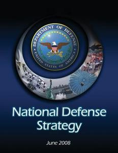 National Defense Strategy: June 2008 di Robert M. Gates edito da Createspace