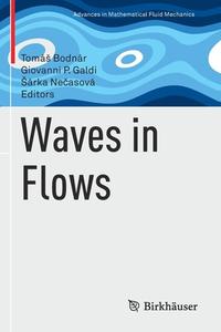 Waves in Flows edito da Springer International Publishing