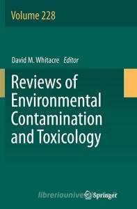 Reviews of Environmental Contamination and Toxicology Volume 228 edito da Springer International Publishing