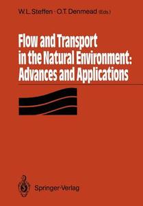 Flow and Transport in the Natural Environment: Advances and Applications edito da Springer Berlin Heidelberg