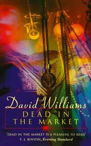 Dead In The Market di David Williams edito da Harpercollins Publishers