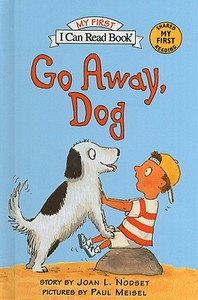Go Away, Dog di Joan L. Nodset edito da Perfection Learning