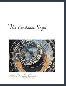The Constance Saga di Alfred Bradly Gough edito da BiblioLife