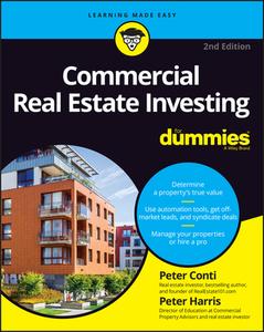 Commercial Real Estate Investing for Dummies di Peter Conti, Peter Harris edito da FOR DUMMIES