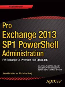 Pro Exchange 2013 SP1 PowerShell Administration di Michel De Rooij, Jaap Wesselius edito da Apress