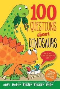 100 Questions: Dinosaurs edito da Peter Pauper Press Inc.