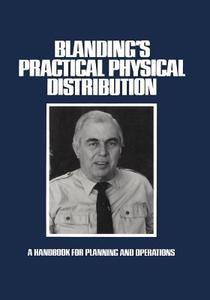 Blanding's Practical Physical Distribution di Warren Blanding edito da Springer US
