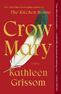 Crow Mary di Kathleen Grissom edito da ATRIA