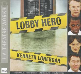 Lobby Hero di Kenneth Lonergan edito da LA Theatre Works