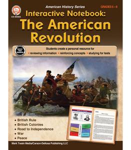 Interactive Notebook: The American Revolution Resource Book, Grades 5 - 8 di Schyrlet Cameron edito da MARK TWAIN MEDIA