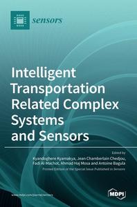 Intelligent Transportation Related Complex Systems and Sensors edito da MDPI AG