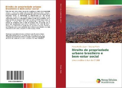 Direito de propriedade urbano brasileiro e bem-estar social di Marco Aurélio Zazyki, Solange Marin edito da Novas Edições Acadêmicas