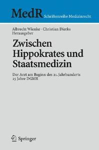 Zwischen Hippokrates Und Staatsmedizin edito da Springer-verlag Berlin And Heidelberg Gmbh & Co. Kg