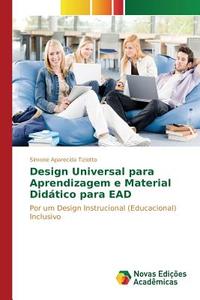 Design Universal para Aprendizagem e Material Didático para EAD di Simone Aparecida Tiziotto edito da Novas Edições Acadêmicas