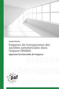 Exigence de transparence des sociétés commerciales dans l'espace OHADA di Voudwé Bakréo edito da PAF