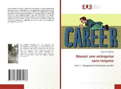 Réussir une entreprise sans moyens di Ousmane Konipo edito da Éditions universitaires européennes