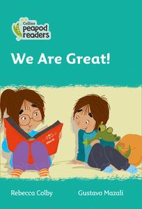 Level 3 - We Are Great! di Rebecca Colby edito da HarperCollins Publishers