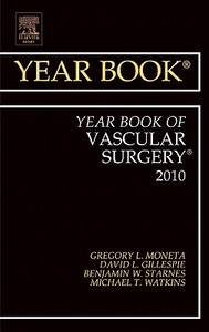Year Book Of Vascular Surgery di Gregory L. Moneta edito da Elsevier - Health Sciences Division