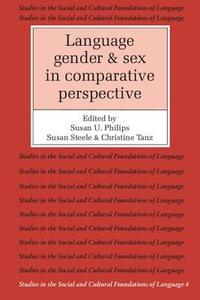 Language, Gender, And Sex In Comparative Perspective edito da Cambridge University Press