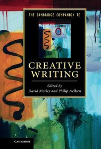 The Cambridge Companion to Creative Writing edito da Cambridge University Press