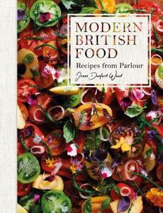 Modern British Food di Jesse Dunford Wood edito da Absolute Press