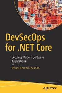 Devsecops For .net Core di Afzaal Zeeshan edito da Apress