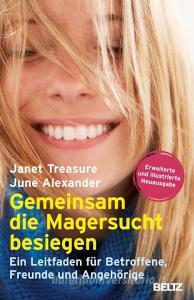 Gemeinsam die Magersucht besiegen di Janet Treasure, June Alexander edito da Beltz GmbH, Julius