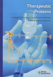 Therapeutic Proteins di Roland Kontermann edito da Wiley VCH Verlag GmbH