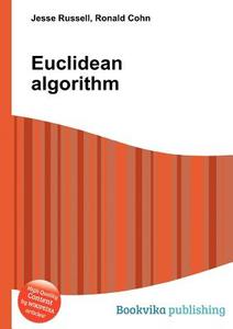 Euclidean Algorithm di Jesse Russell, Ronald Cohn edito da Book On Demand Ltd.