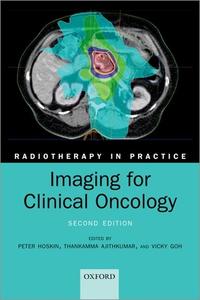 Imaging For Clinical Oncology di Peter Hoskin edito da Oxford University Press