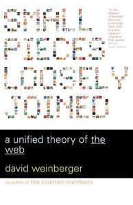 Small Pieces Loosely Joined: A Unified Theory of the Web di David Weinberger edito da BASIC BOOKS