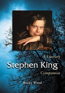 Wood, R:  Stephen King di Rocky Wood edito da McFarland