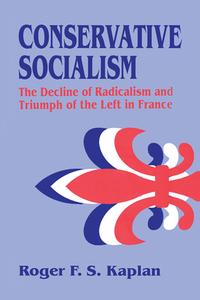 Conservative Socialism di Roger F. S. Kaplan edito da Taylor & Francis Ltd
